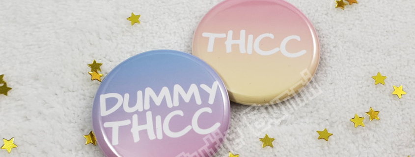 Thicc Dummy Thicc Buttons