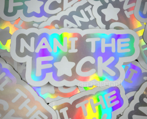 Nani The Fuck Holo Vinyl Stickers